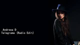 Andreea D Telegrama Radio Edit