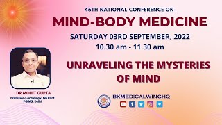Session 8: Unraveling the Mysteries of Mind | Dr. Mohit Gupta, Delhi | 3rd Sept. 2022 10.30 am