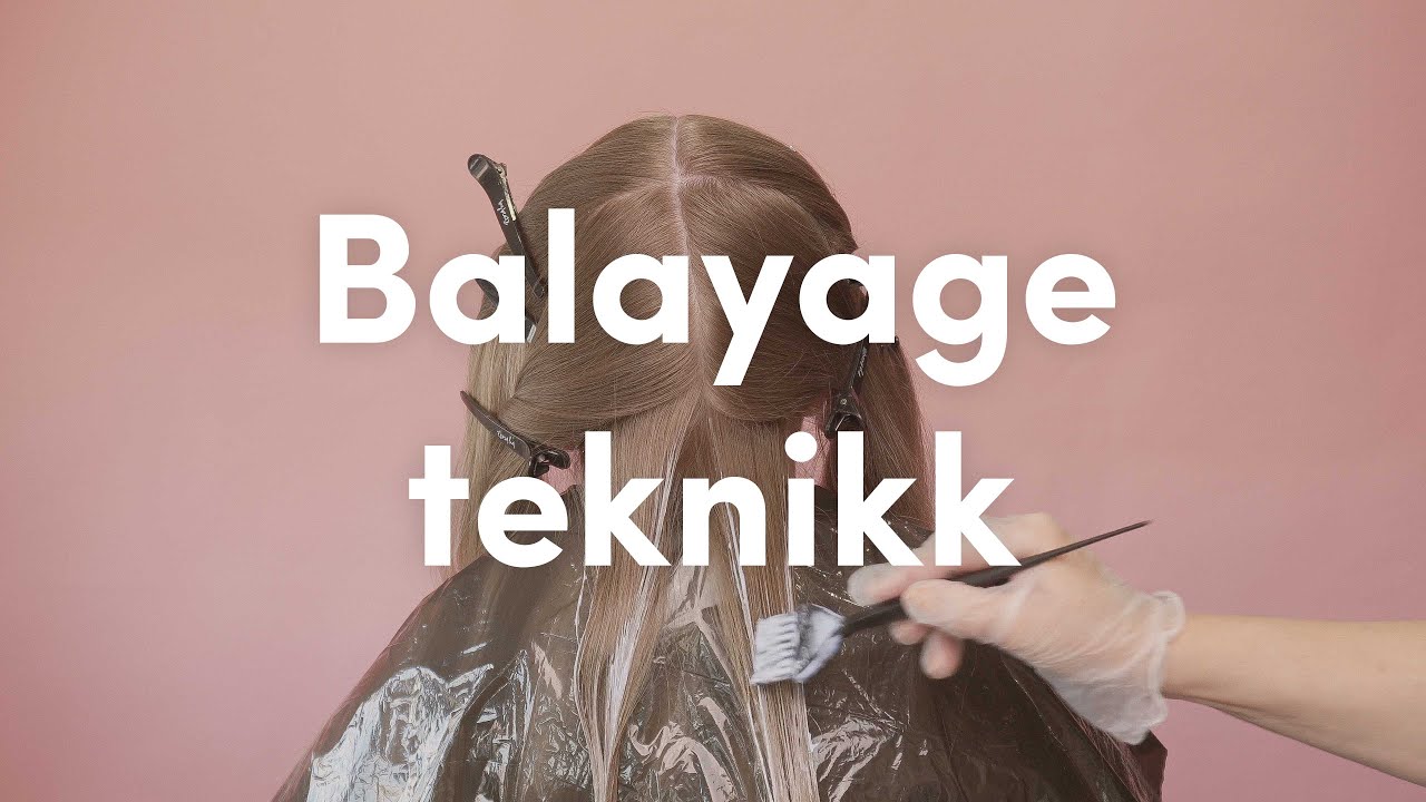 Balayage teknikk, slik påfører du🙋‍♀️