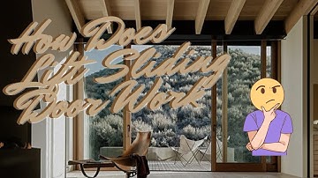 How Does Lift & Sliding Door Work? - Lift Slide Door | Sliding Patio Door