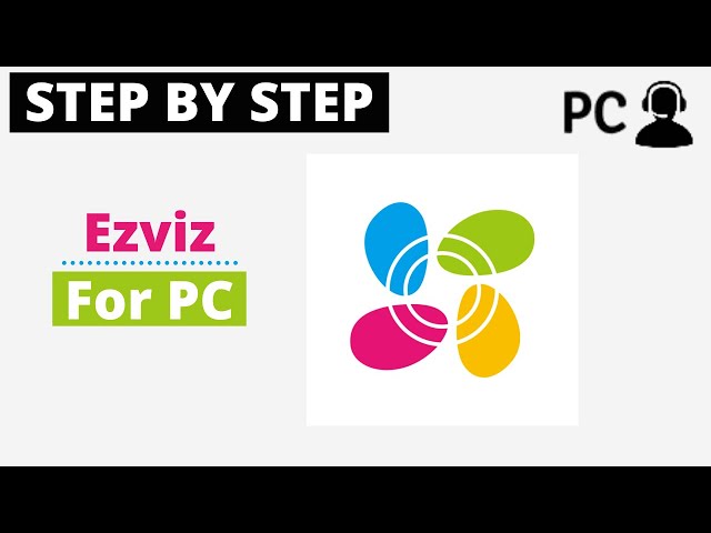 How To Download And Install Ezviz Studio PC Software 