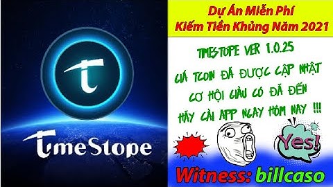 TIMESTOPE - CẬP NHẬT PHIÊN BẢN 1.0.25, BÍ MẬT VỀ GIÁ TCOIN ĐƯỢC TIẾT LỘ