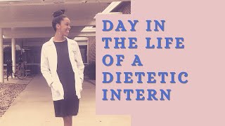 Day in the Life of a Dietetic Intern - Food Service Rotation