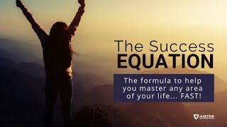 The Success Equation: The formula to help you master any area of your life FAST!