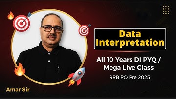 Data Interpretation | All 10 Years PYQ | RRB PO 🔥🎯🚀 | Amar Sir