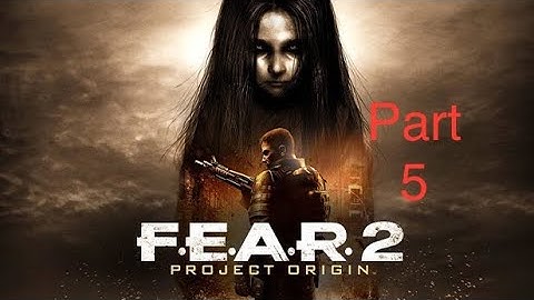F.E.A.R. 2: Project Origin campaign walk-through part 5