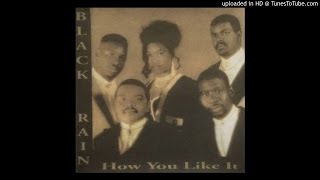 Black Rain - How You Like It(1993)