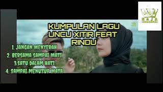 Download lagu kumpulan lagu UNCU XiTiR feat RINDU