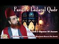 Fazail e lailat ul qadrpeerzada syed muhammed zia ul huq aamir baseeri sha aamiri qibla