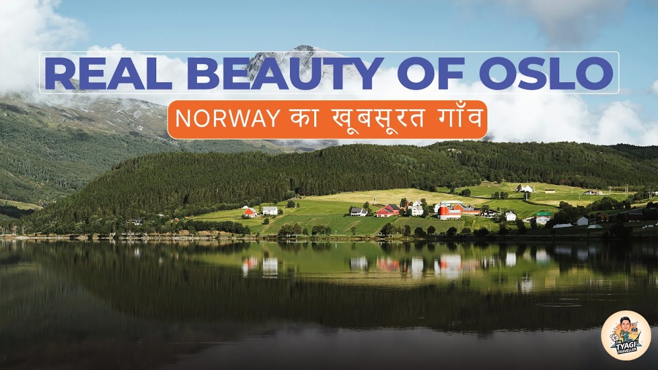 Real Beauty of Oslo | Norway का खूबसूरत गाँव | Travel Vlog 2025 | Explore OSLO with Tyagi Traveller
