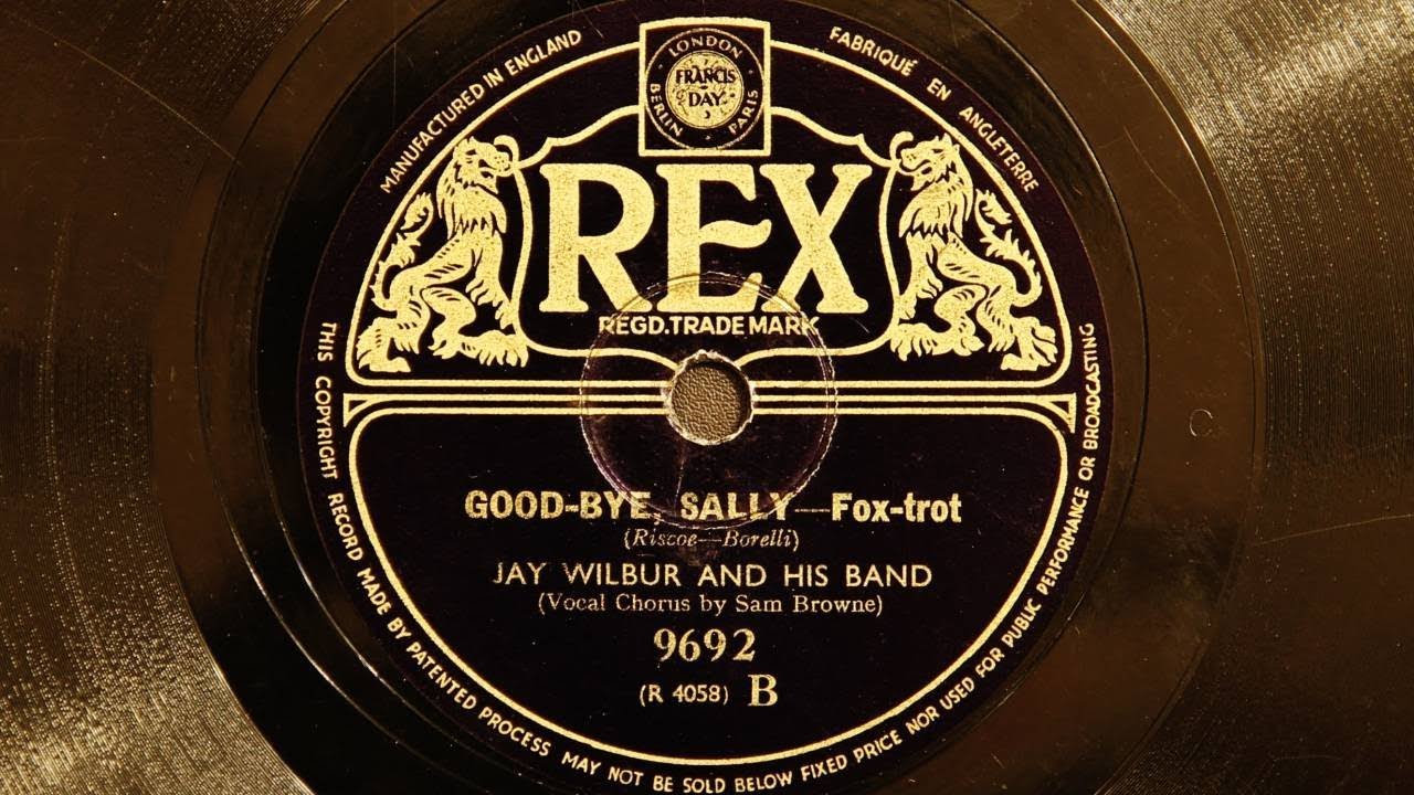 Watch Jay Wilbur and His Band - Good-Bye Sally on YouTube Watch Jay Wilbur and His Band - Good-Bye Sally on YouTube