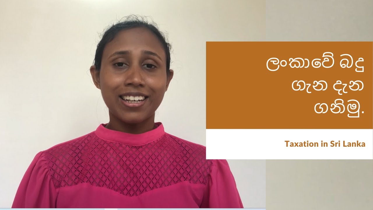 ලංකාවේ tax Taxation in Sri Lanka 2019 How taxation works New Tax