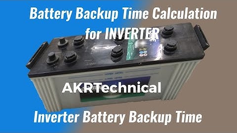 Battery Backup Calculation Formula of Inverter | akrtechnical