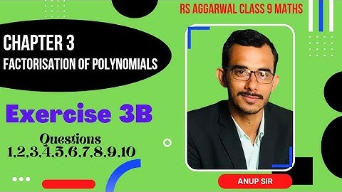 Ex 3B Q1 to Q10 Class 9 Factorisation of Polynomials | CBSE | RS Aggarwal | Rajmith Study
