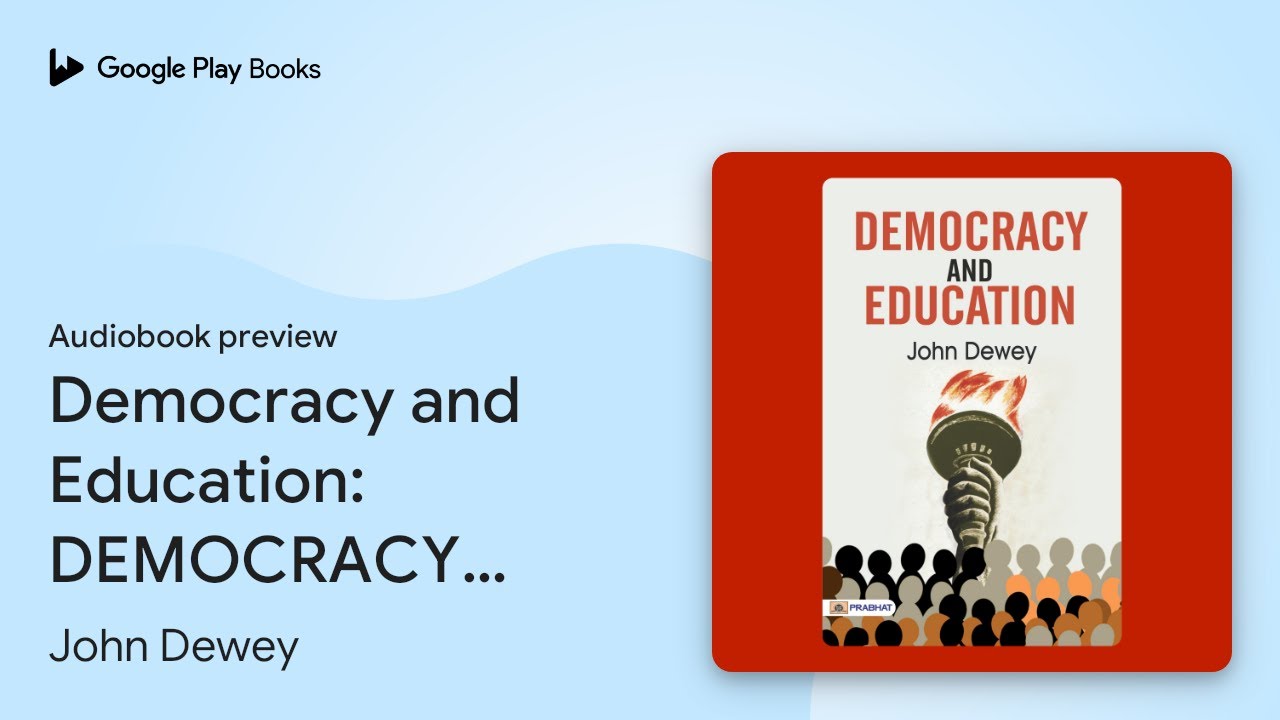 Democracy and Education: DEMOCRACY AND… by John Dewey · Audiobook ...