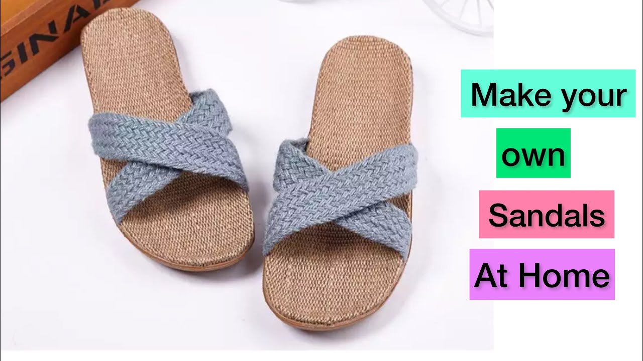 Handmade Sandals For Women / DIY Flip-flop Making Tutorial 