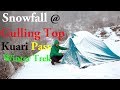 Snowfall @ Gulling Top (Winter Kuari Pass Trek)