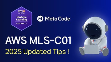 Master the AWS Certified Machine Learning - Speciality (MLS-C01) Exam in 2025! | 2-hour course