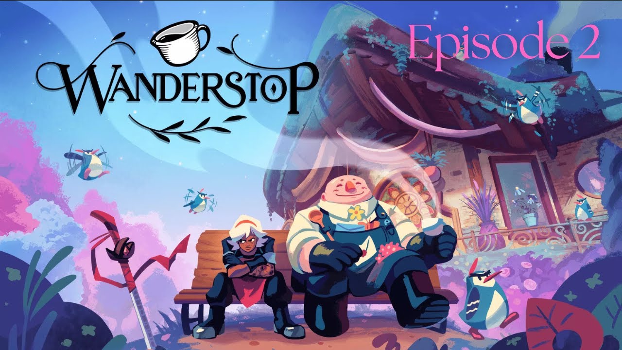 Wanderstop Ep. 2: Playing some more while drinking Wuyi oolong tea and having snacks