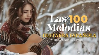 Las 100 mejores melodías de la historia del guitarra ️🎸 Guitarra romántico instrumento musical