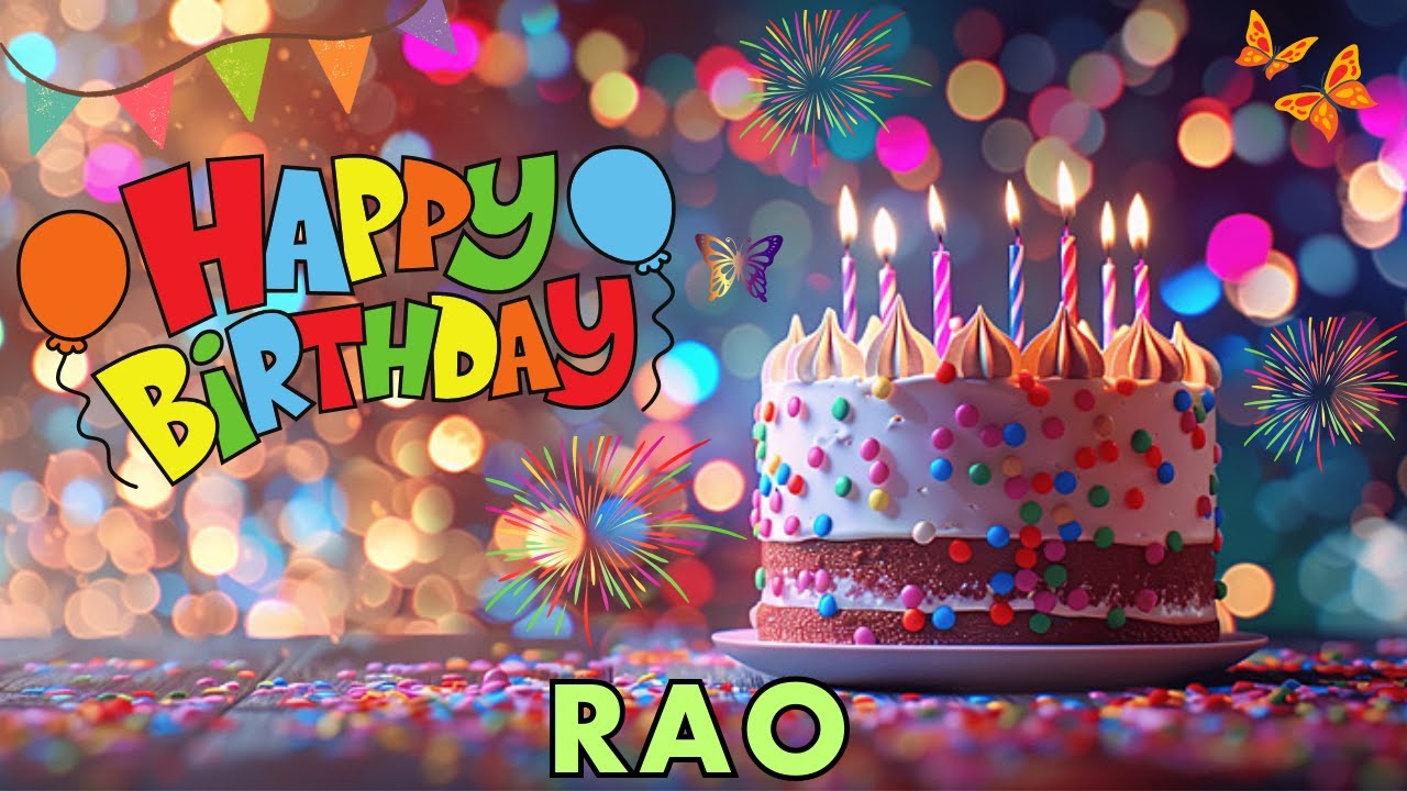 Happy Birthday Rao, Birthday Wishes, Birthday Song, hbd - YouTube