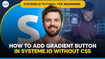 Systeme.io Tutorial ✅ How to add Gradient Button without CSS in Systeme