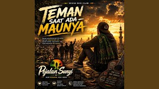Teman Saat Ada Maunya