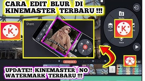 CARA EFEK BLUR DI KINEMASTER 2022