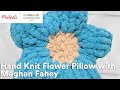 Online Class: Hand Knit Flower Pillow with Meghan Fahey | Michaels