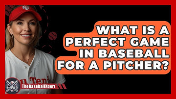 What Is A Perfect Game In Baseball For A Pitcher? - The Baseball Xpert