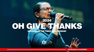 Oh Give Thanks | Because of the Times 2024 - POA Worship by Because of the Times 15,475 views 3 months ago 4 minutes, 54 seconds