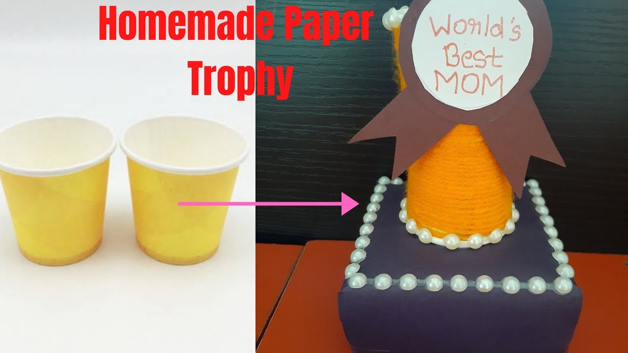 Homemade Paper Trophy Paper Cup Trophy Mother's Day Special DIY
