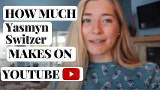 How much Yasmyn Switzer makes on Youtube