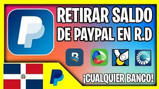 Cómo RETIRAR saldo PayPal a cualquier BANCO de la República Dominicana