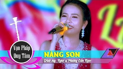Phương Cẩm Ngọc | Hơi dài cực đỉnh...gây nghiện ! | Nàng Son