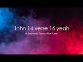 John Fourteen Verse Sixteen YEAH! John 14:16 memory verse rap for kids. Great for Pentecost.
