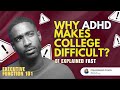 Executive Function 101: The Real Reason ADHD Makes College DIFFICULT