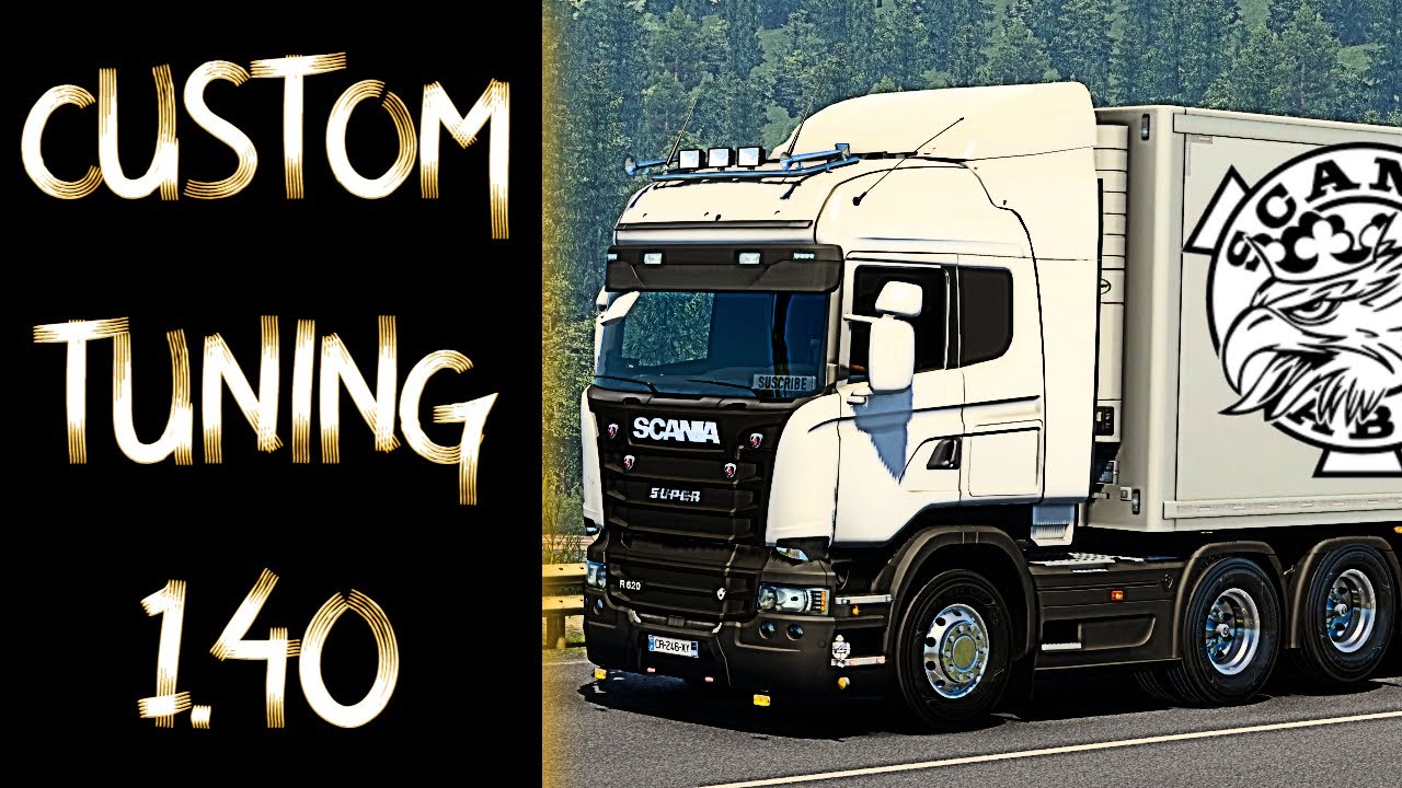 ETS2 1.40 SCANIA CUSTOM TUNING MOD V8 SOUND Download