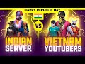 REPUBLIC DAY SPECIAL  BIGGEST CLASH WAR LIVE  B/W  INDIAN SERVER VS VIETNAM  - GARENA FREE FIRE LIVE