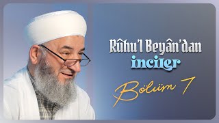 Rûhul Beyândan İnciler - Bölüm 7 Hüsamettin Vanlıoğlu Hoca