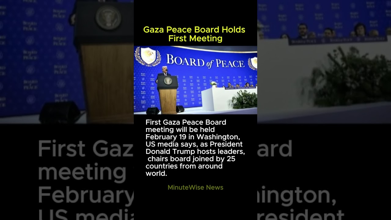 Gaza Peace Board Holds First Meeting 