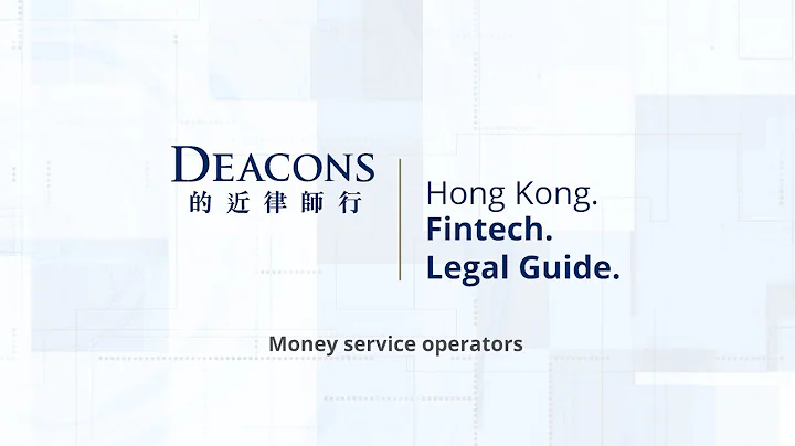 Deacons Fintech Legal Guide : Money service operators - DayDayNews