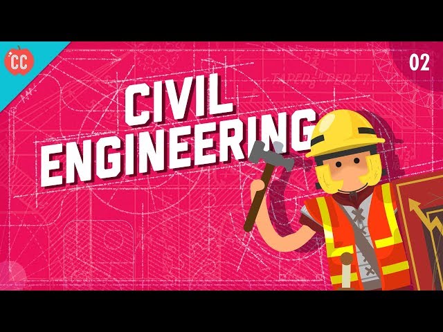 Civil Engineering: Crash Course In Civil Engineering #2