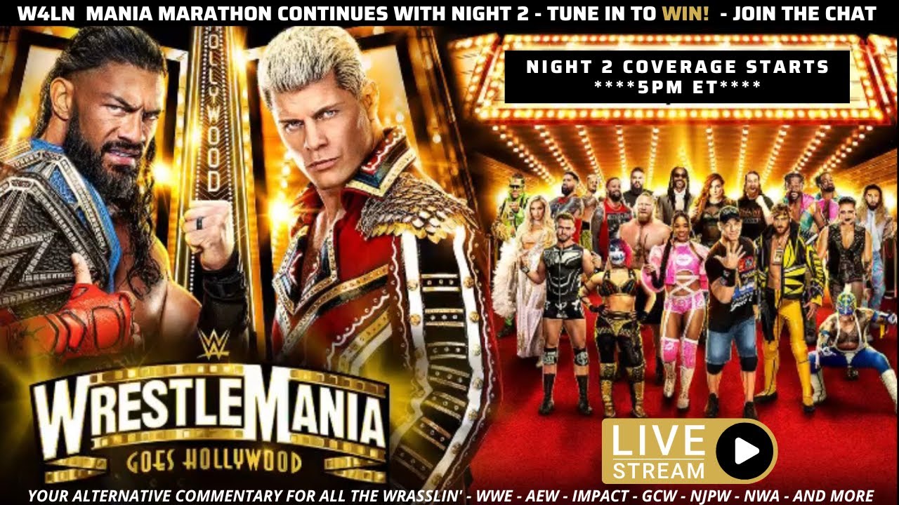 WWE WRESTLEMANIA 39 MARATHON LIVE STREAM - NIGHT 2 CODY RHODES VS ROMAN REIGNS AND MORE- APRIL 2, 23