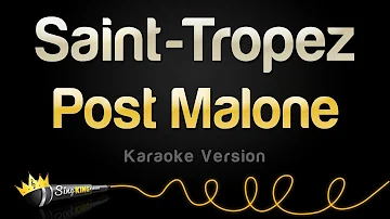 Post Malone - Saint-Tropez (Karaoke Version)