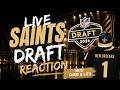 NEW ORLEANS SAINTS LIVE DRAFT WATCH AND REACTION