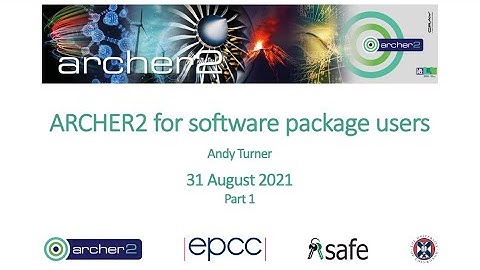 ARCHER2 for software package users, Part 1