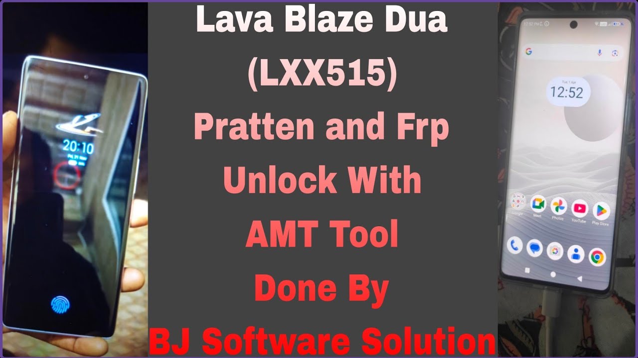 Lava Blaze Dua (LXX515) Pratten and Frp Unlock With AMT Tool Done By BJ Software Solution