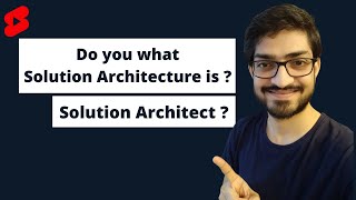 #shorts What is Solution Architecture ? Who is a Solution Architect ? | #dipeshmalvia