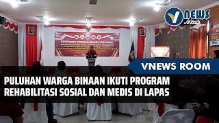 Puluhan Warga Binaan Ikuti Program Rehabilitasi Sosial Dan Medis Di Lapas Tanjungpinang